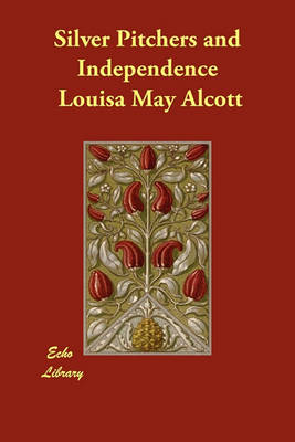 Silver Pitchers and Independence (Paperback)