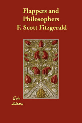 Flappers and Philosophers (Paperback)