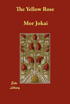 The Yellow Rose (Paperback)