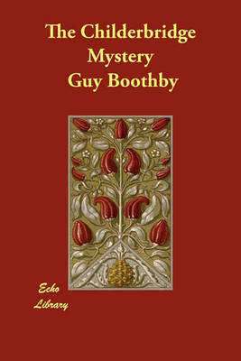 The Childerbridge Mystery (Paperback)
