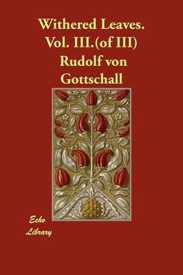 Withered Leaves. Vol. III.(of III) (Paperback)