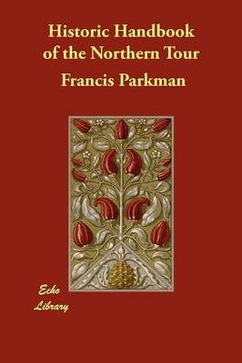 Historic Handbook of the Northern Tour (Paperback)