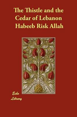 The Thistle and the Cedar of Lebanon (Paperback)