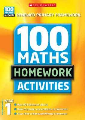 100 Maths Homework Activities: Year 1 - 100 Maths Homework Activities S. (Paperback)