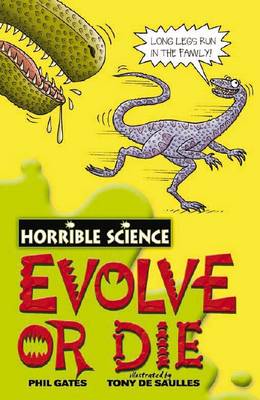 Evolve or Die - Horrible Science (Paperback)