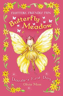 Butterfly Meadow: #1 Dazzle's First Day - Butterfly Meadow 1 (Paperback)