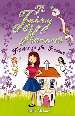 Fairies to the Rescue - The Fairy House No. 3 (Paperback)
