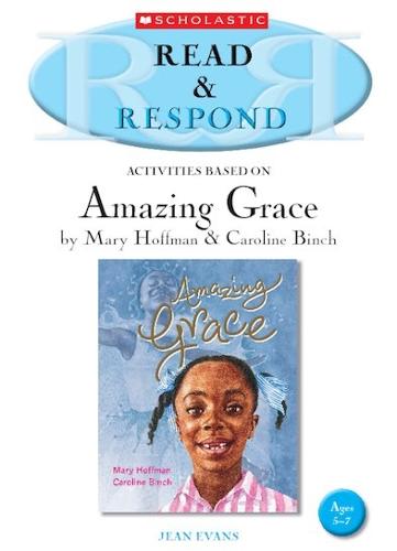 Amazing Grace Teacher Resource - Read & Respond (Paperback)