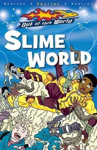 Slime World: Spartan - Out of this World (Paperback)