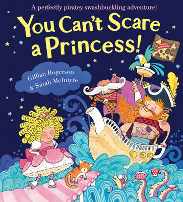 You Can't Scare a Princess! (Hardback)