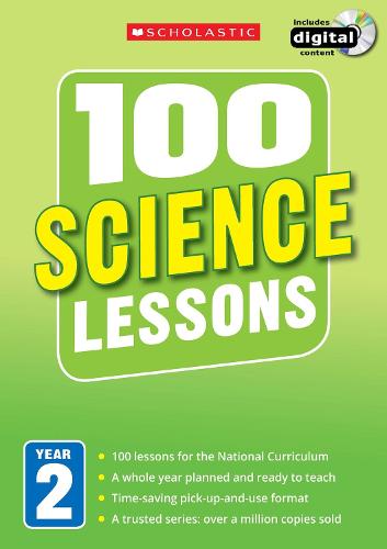 100 Science Lessons: Year 2 - 100 Lessons - New Curriculum