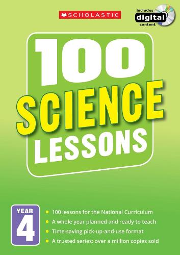 100 Science Lessons: Year 4 - 100 Lessons - New Curriculum