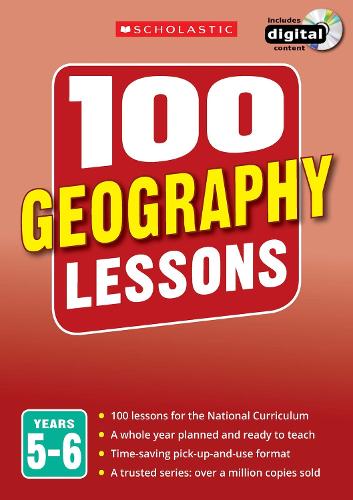 100 Geography Lessons: Years 5-6 - 100 Lessons - New Curriculum