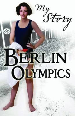 My Story: Berlin Olympics (Paperback)