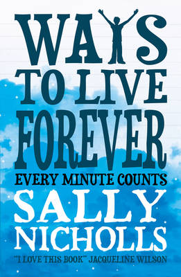 Ways to Live Forever (Paperback)
