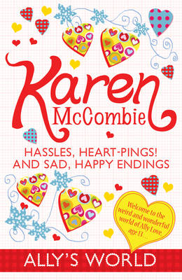 Hassles, Heart-pings! and Sad, Happy Endings - Ally's World 14 (Paperback)