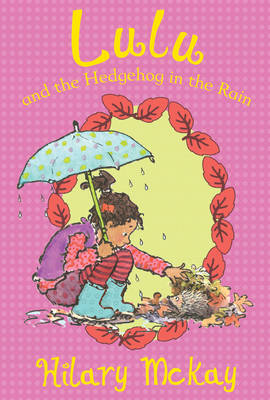 Lulu and the Hedgehog in the Rain - Lulu 5 (Paperback)
