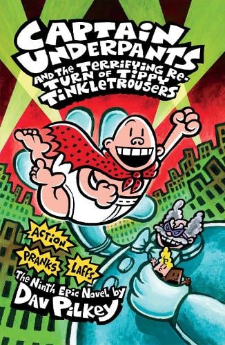 Book cover of Captain Underpants and the Terrifying Return of Tippy Tinkletrousers