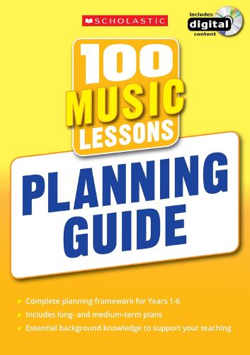 100 Music Lessons: Planning Guide - 100 Lessons - New Curriculum