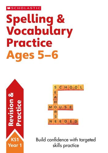 Spelling and Vocabulary Practice Ages 5-6 - Scholastic English Skills (Paperback)