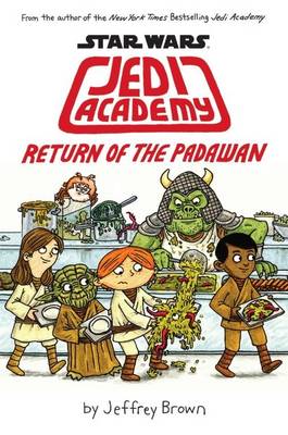 Return of the Padawan - Jedi Academy 2 (Hardback)