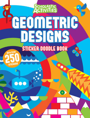 Geometric Designs Sticker Doodle Book - Scholastic Activities (Paperback)