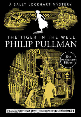 The Tiger in the Well - A Sally Lockhart Mystery 3 (Paperback)