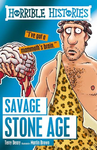 Savage Stone Age - Horrible Histories (Paperback)