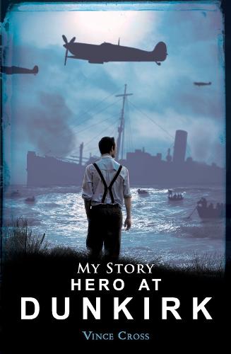 Hero at Dunkirk - My Story (Paperback)