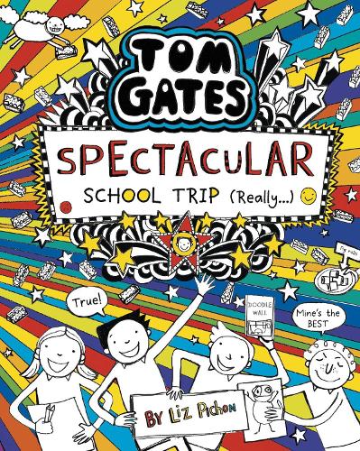 Tom Gates: Spectacular School Trip (Really.) - Tom Gates 17 (Hardback)