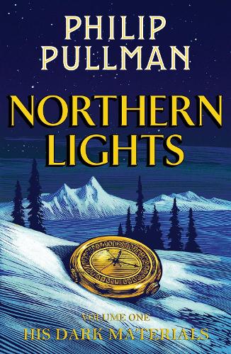 His Dark Materials: Northern Lights by Philip Pullman, Chris Wormell | Waterstones