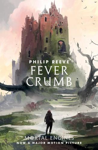 Fever Crumb - Mortal Engines Prequel (Paperback)