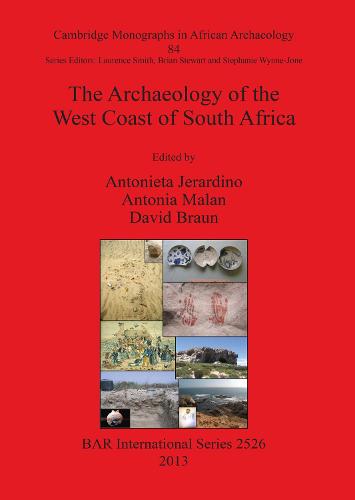 The Archaeology of the West Coast of South Africa - British Archaeological Reports International Series (Paperback)