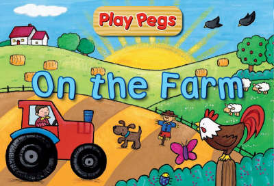 Play on the Farm - Play Pegs (Hardback)