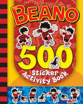 500 Beano Stickers - Beano Activity/Sticker Book (Paperback)