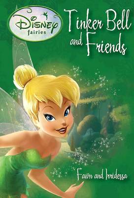 Disney Fairies Tinker Bell and Friends: Bk. 7 (Paperback)