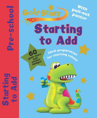 Gold Stars Pre-School Workbook: Starting to Add - Gold Stars Pre-school Learning (Paperback)