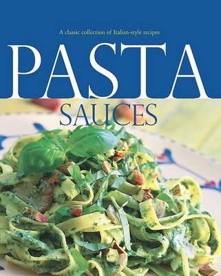 Pasta Sauces (Hardback)