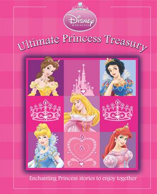 Disney Mega Treasury: Ultimate Princess Treasury: Princess (Hardback)