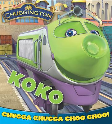 "Chuggington" Board Book: Koko (Board book)