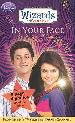 Disney Wizards Fiction: In Your Face Bk. 3 (Paperback)