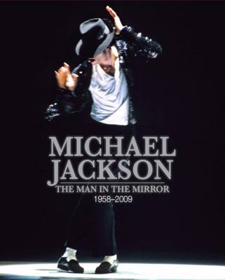 Michael Jackson: The King of Pop 1958-2009 - Unseen Archives (Hardback)