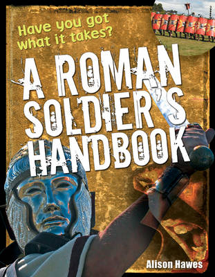 Roman Soldier's Handbook: Age 7-8, Above Average Readers - White Wolves Non Fiction (Paperback)