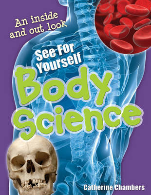 See for Yourself - Body Science: Age 8-9, Average Readers - White Wolves Non Fiction (Paperback)