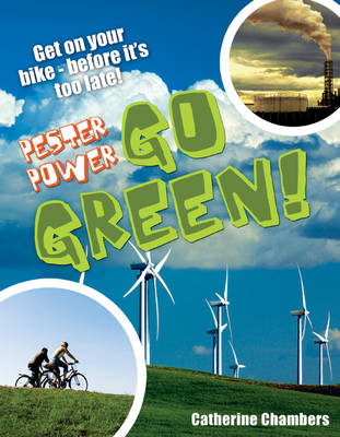 Pester Power - Go Green: Age 8-9, Average Readers - White Wolves Non Fiction (Paperback)