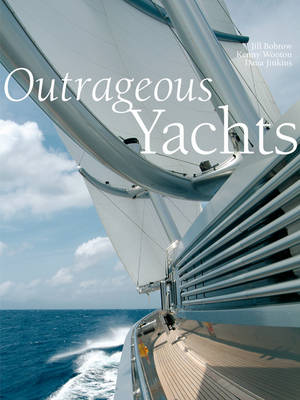 Outrageous Yachts (Hardback)