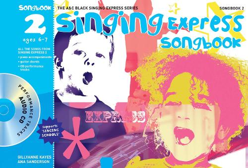 Singing Express Songbook 2: All the Songs from Singing Express 2 - Singing Express