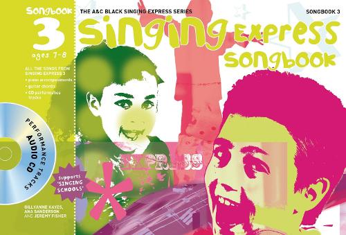 Singing Express Songbook 3: All the Songs from Singing Express 3 - Singing Express