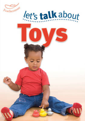 Let's Talk About Toys (Paperback)