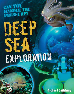 Deep Sea Exploration: Age 9-10, Below Average Readers - White Wolves Non Fiction (Paperback)